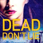 Quarterly Book Club GIVEAWAY: Signed Copy of “Dead Don’t Lie” by L. R. Nicolello