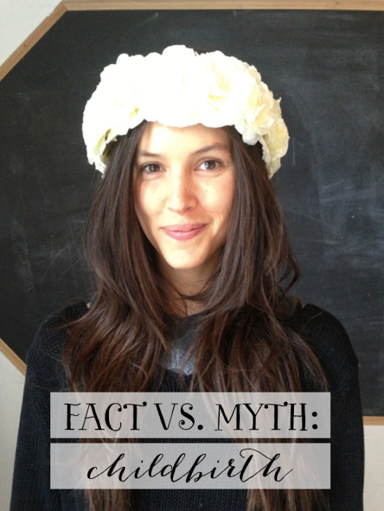 Fact vs. Myth: Childbirth | Model Behaviors