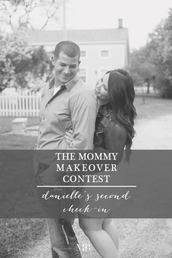 The Mommy Makeover Contest: Danielle's Second Check-In | Model Behaviors