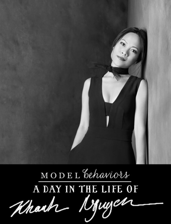 Woman of the Month: A Day in the Life of Khanh Nguyen | Model Behaviors