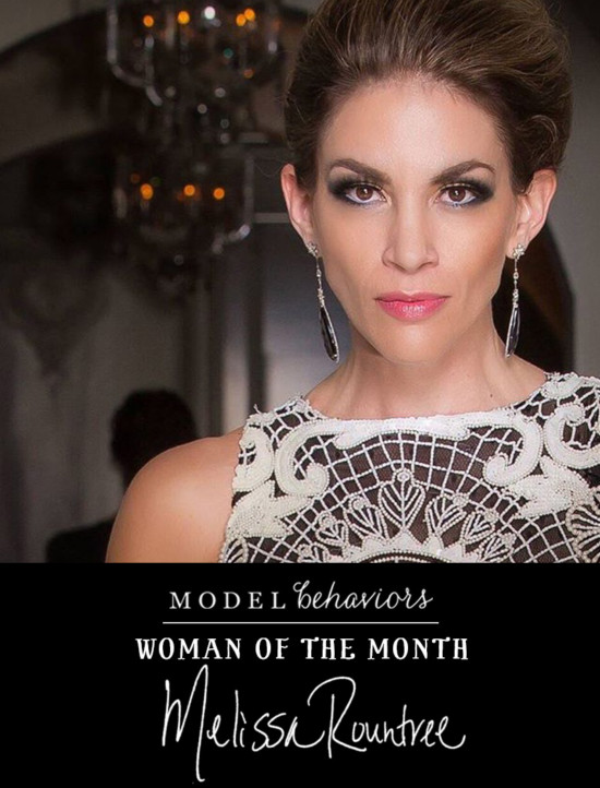 Woman of the Month: Melissa Rountree (Interview) | Model Behaviors