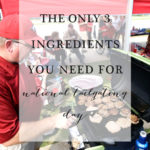 The Only 3 Ingredients You Need for National Tailgating Day | Model Behaviors