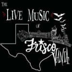 FRISCOVANIA: The Live Music