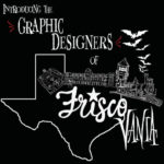FRISCOVANIA: The Graphic Designers