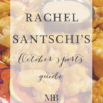 Rachel Santschi's October Sports Guide | Model Behaviors