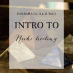 Barbara Guillaume's Intro to Reiki Healing | Model Behaviors