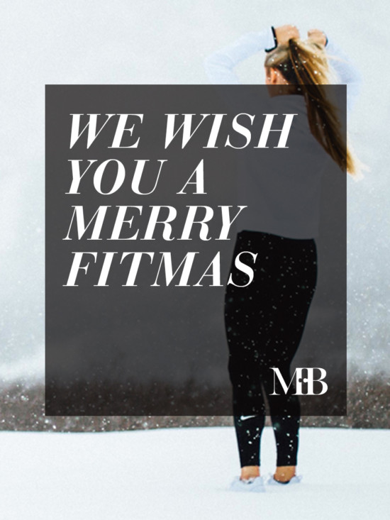 We Wish You a Merry Fitmas! | Model Behaviors